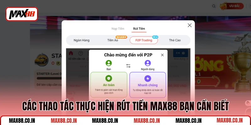 Rút Tiền MAX88 2 Các thao tác thực hiện rút tiền MAX88 bạn cần biết